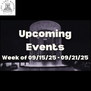 Upcoming Events in Cary for 09/15/2025 – 09/21/2025