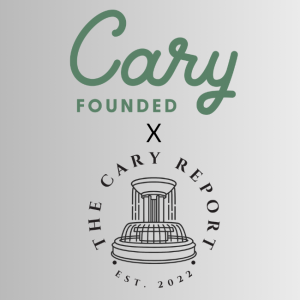 The Cary Report Partners with Cary Founded